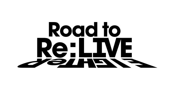 「Road to Re:LIVE」特設サイト